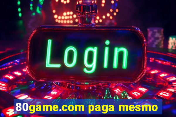 80game.com paga mesmo